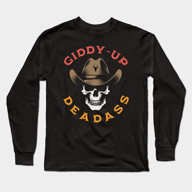 Badass or Deadass Cowboy Skull Long Sleeve T-Shirt by MetalByte